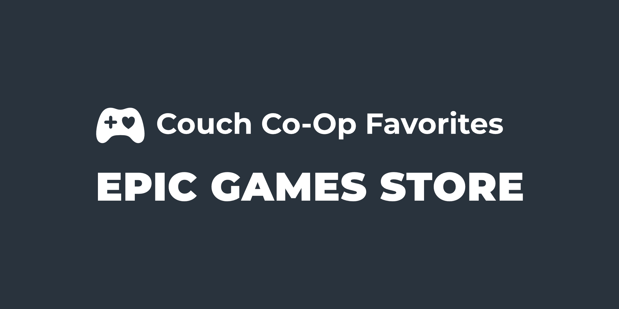 Best Couch CoOp Games From Epic Games Store in 2024 Handpicked and