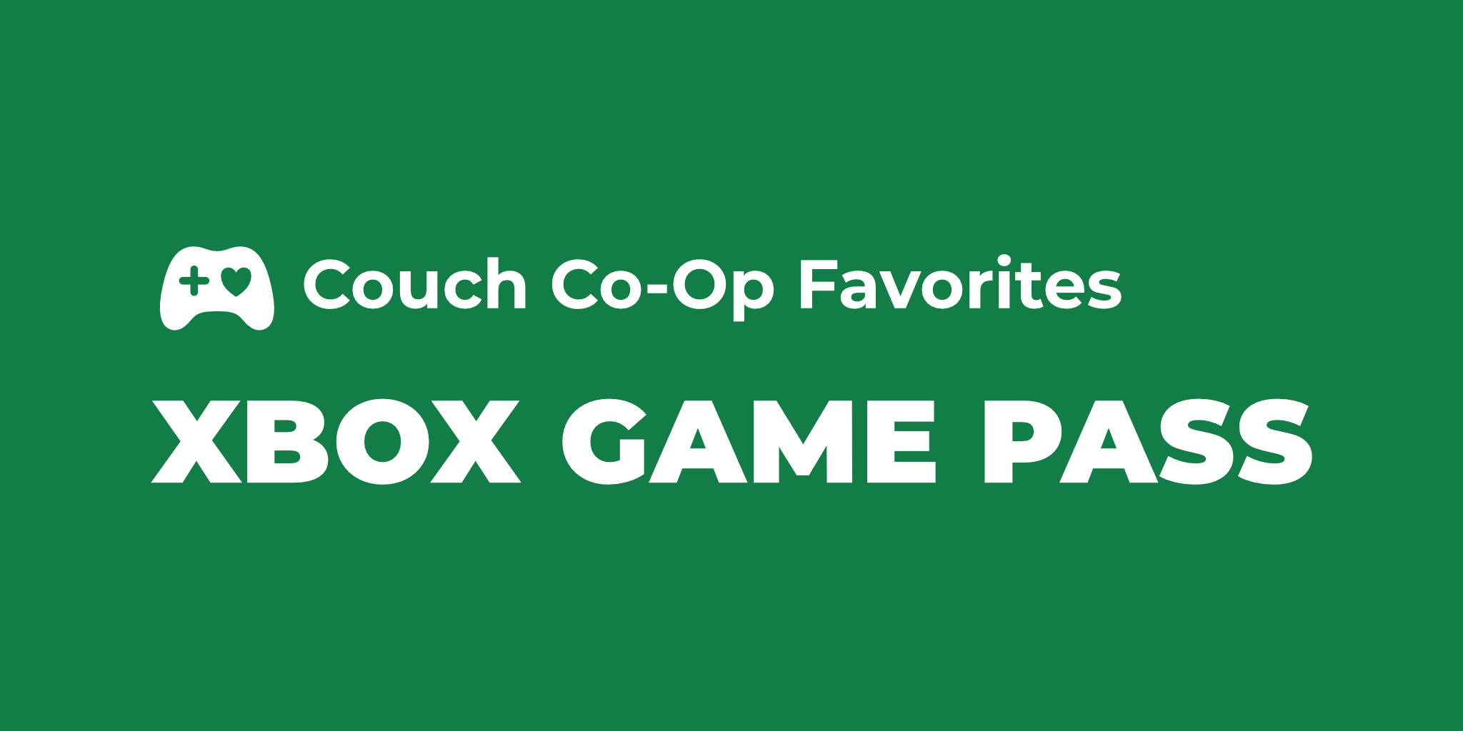 Best Couch Co-Op Games Included in XBOX Game Pass in 2023